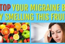 Stop Your Migraine By Smelling This Fruit!!