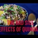 Superfood Quinoa-The Bad Side Effect of Quinoa and How to Avoid It!